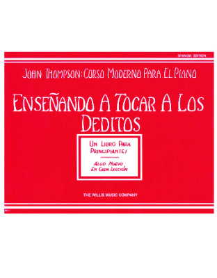 Thompson. Curso Moderno de Piano - Aprendiendo a tocar con los deditos, Libro solo